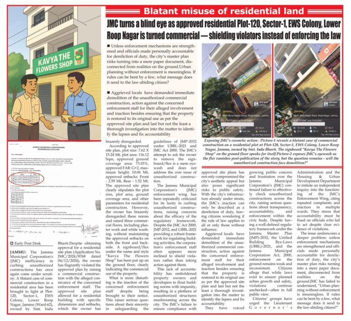 Exposing JMC's cosmetic action : Picture-1 reveals a blatant case of commercial construction on a residential plot at Plot-120, Sector-1, EWS Colony, Lower Roop Nagar, Jammu, owned by Smt. Indu Bharti.
